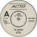 Metro The Mystery UK Promo 7" vinyl single (7 inch record / 45) ETO07TH753128