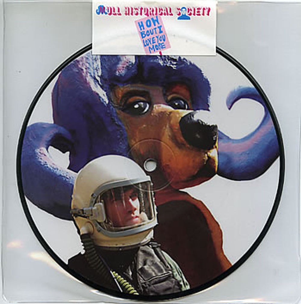 Mull Historical Society How 'Bout I Love You More UK 7" vinyl picture disc (7 inch picture disc single) BUN0807