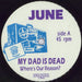 My Dad Is Dead My Dad Is Dead / Rastro! – June US 7" vinyl single (7 inch record / 45) NY007MY829410