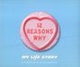 My Life Story 12 Reasons Why UK Promo CD single (CD5 / 5") CDRDJ6442