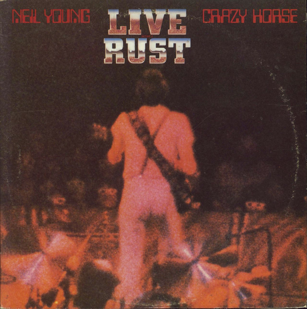 Neil Young Live Rust - EX US 2-LP vinyl record set (Double LP Album) 2RX2296