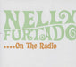 Nelly Furtado On The Radio UK Promo CD single (CD5 / 5") NELLY6