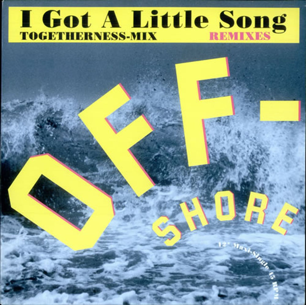 Off-Shore I Got A Little Song - Togetherness Mix German 12" vinyl single (12 inch record / Maxi-single) DAN6568258