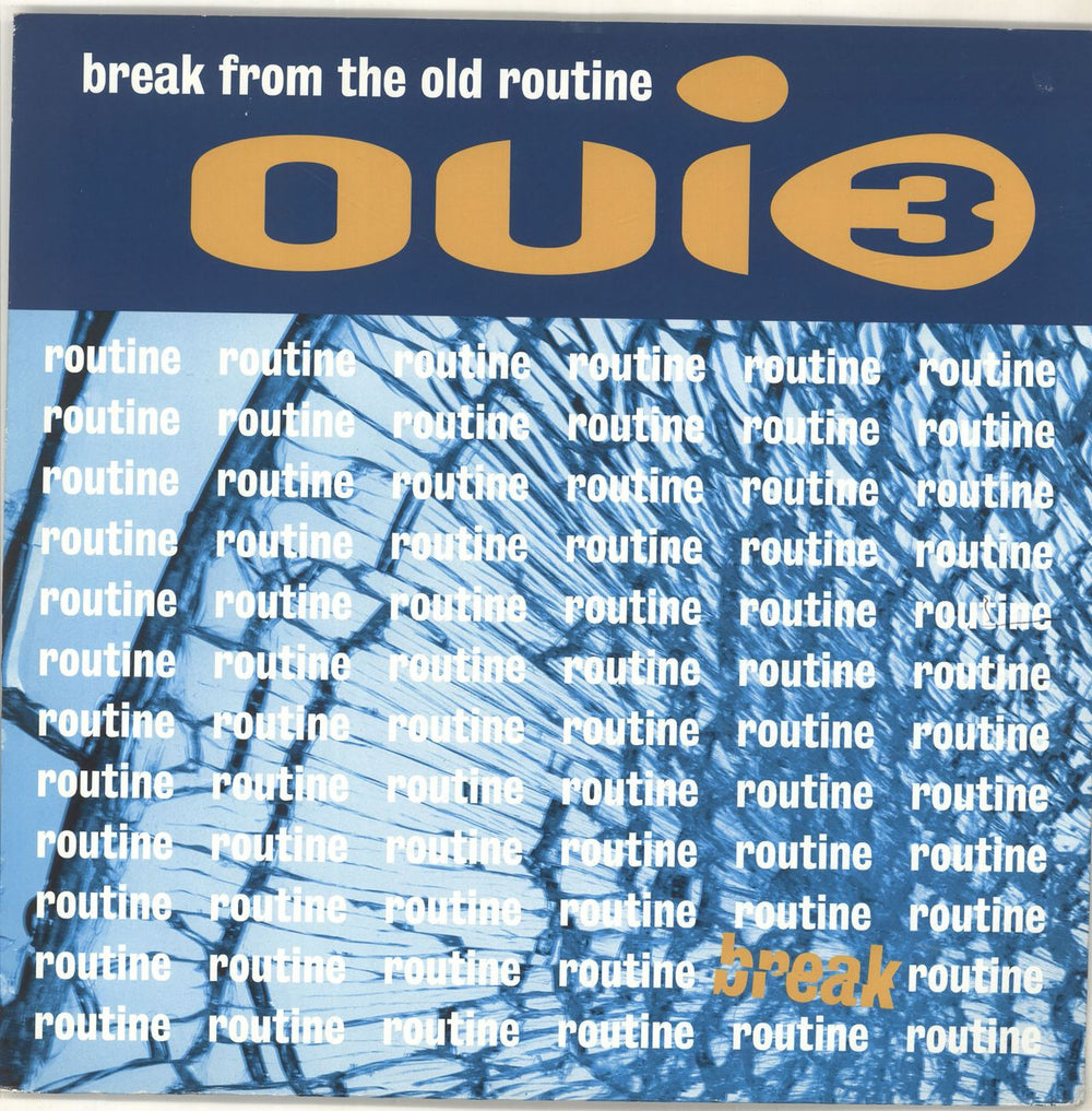 Oui 3 Break From The Old Routine UK 12" vinyl single (12 inch record / Maxi-single) MCST1793