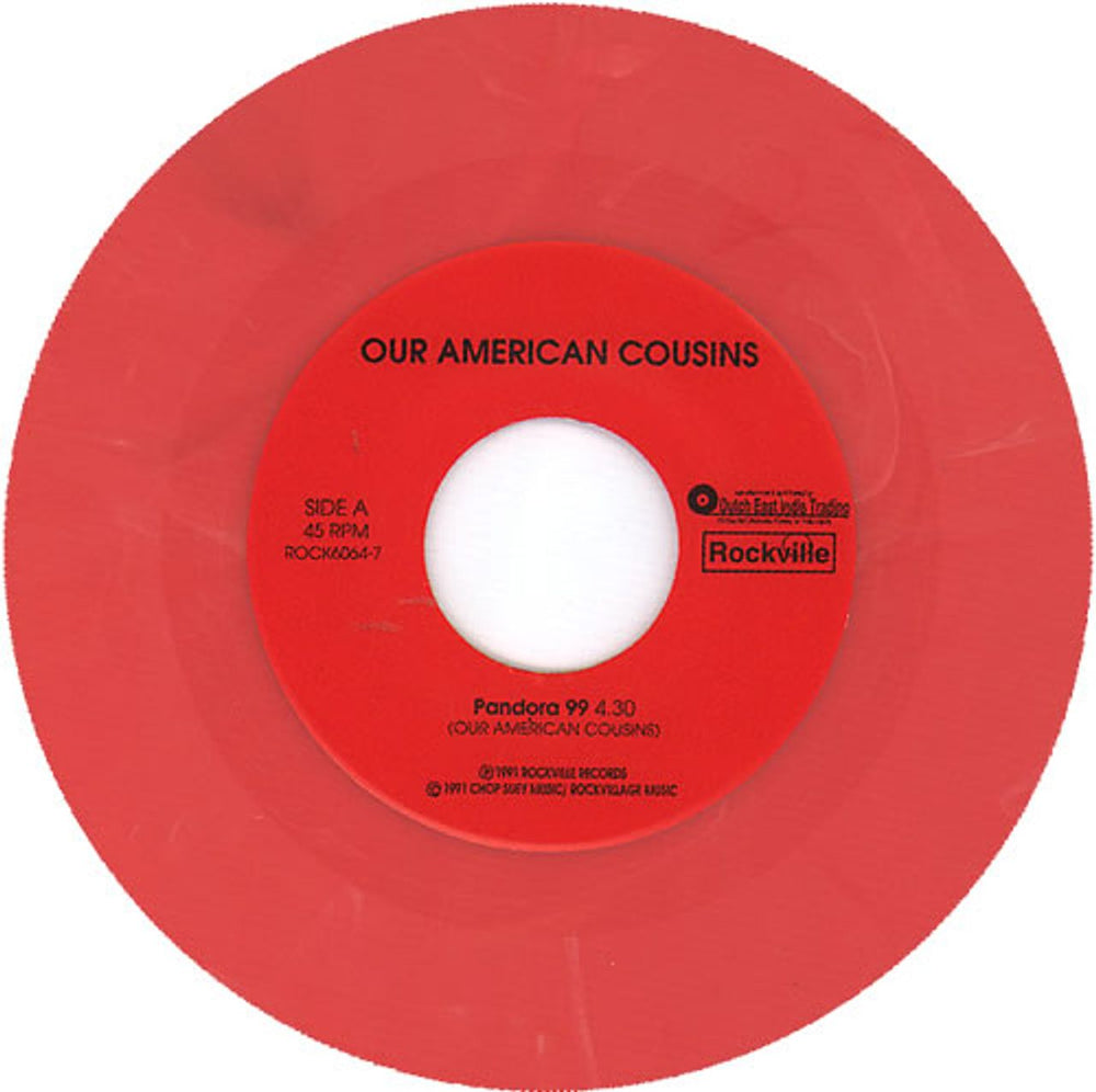 Our American Cousins Pandora 99 - Red Vinyl US 7" vinyl single (7 inch record / 45) OU007PA637037