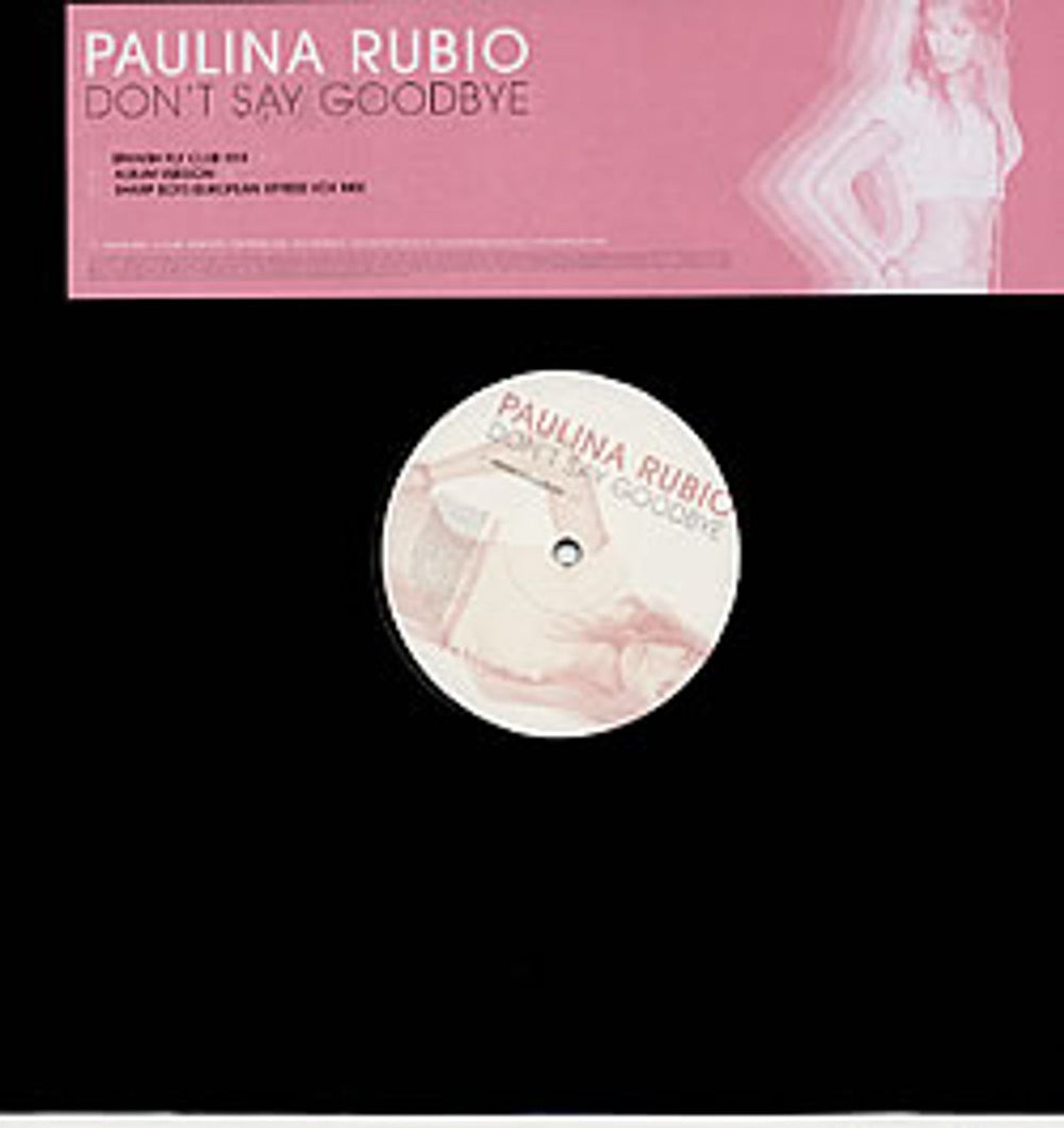 Paulina Rubio Don't Say Goodbye UK Promo 12" vinyl single (12 inch record / Maxi-single) WMCST40291