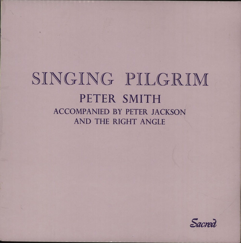 Peter Smith Singing Pilgrim UK vinyl LP album (LP record) SAC5047