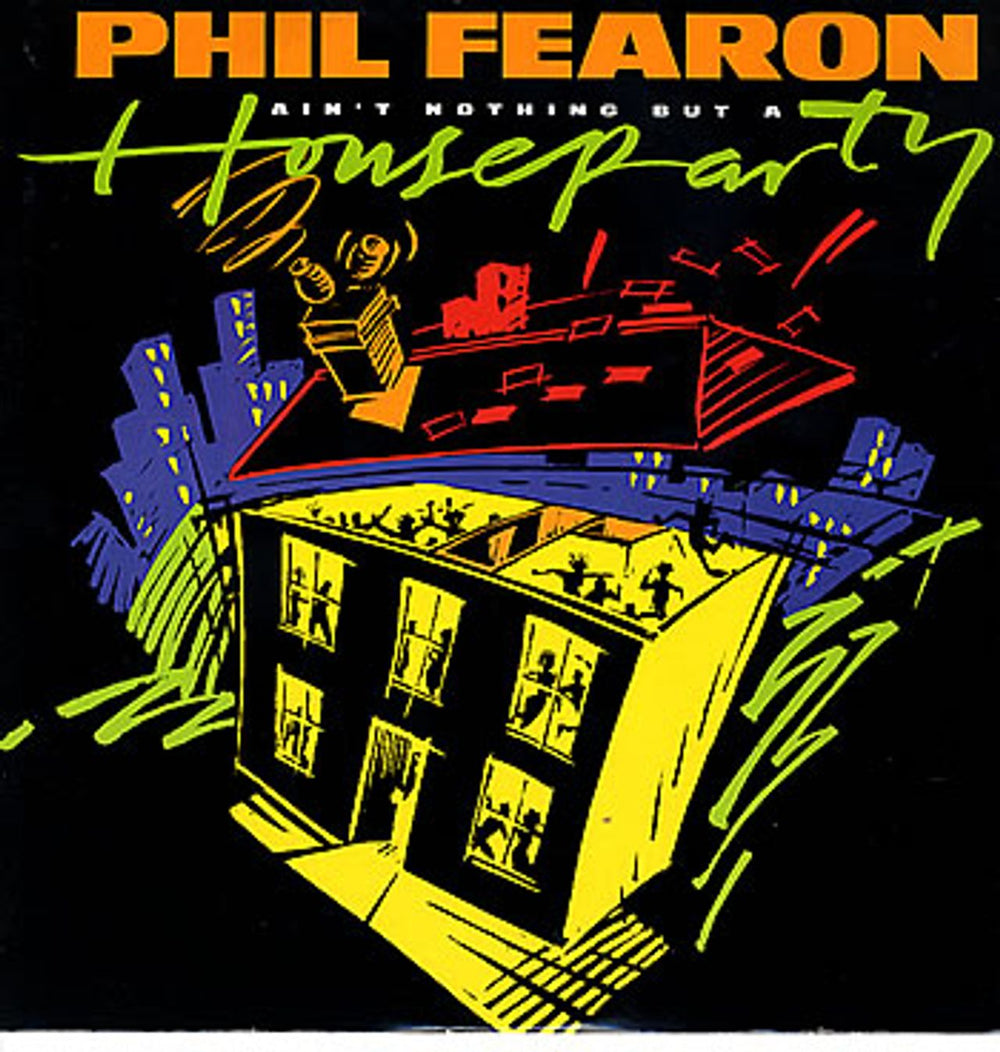 Phil Fearon & Galaxy Ain't Nothing But A Houseparty UK 12" vinyl single (12 inch record / Maxi-single) PFX2