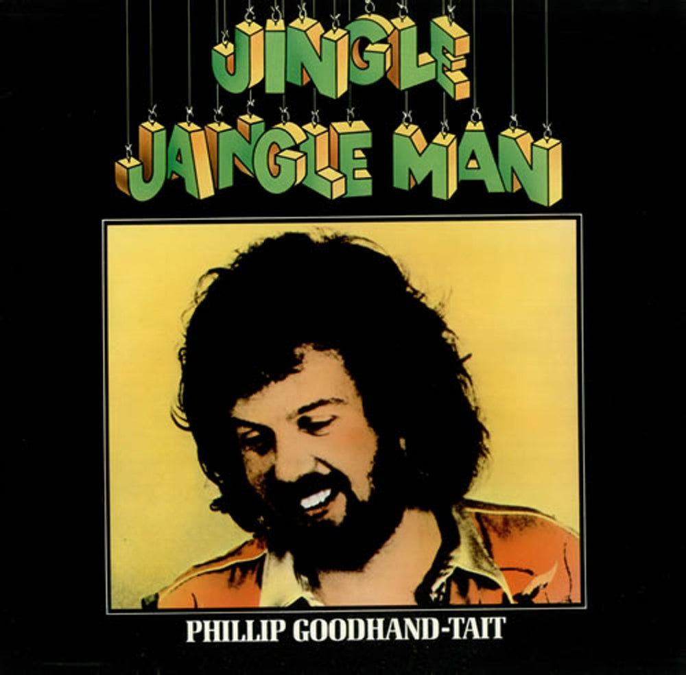 Phillip Goodhand-Tait Jingle Jangle Man UK vinyl LP album (LP record) DJLPS453