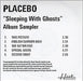 Placebo Sleeping With Ghosts - Album Sampler UK Promo CD-R acetate CD ACETATE