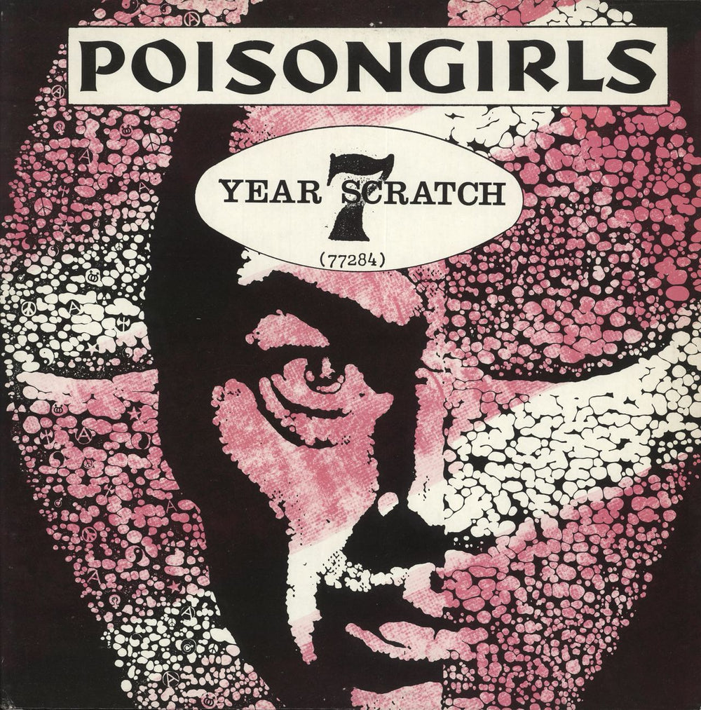 Poison Girls 7 Year Scratch (77284) UK 2-LP vinyl record set (Double LP Album) RM101