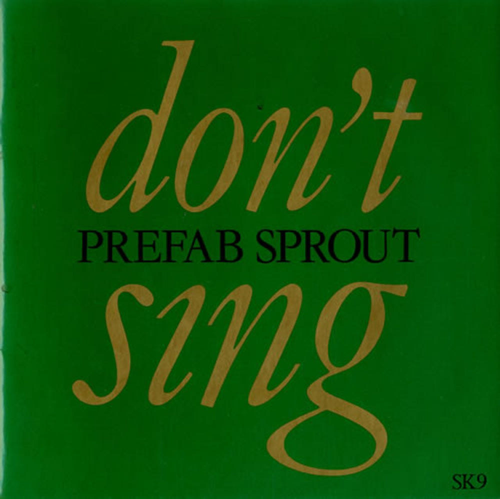 Prefab Sprout Don't Sing UK 7" vinyl single (7 inch record / 45) SK9