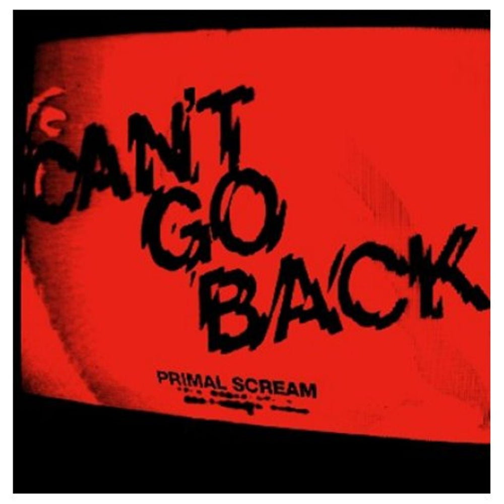 Primal Scream Can't Go Back UK CD single (CD5 / 5") BUN140CD