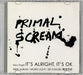 Primal Scream It's Alright, It's Ok Japanese Promo CD-R acetate CD-R