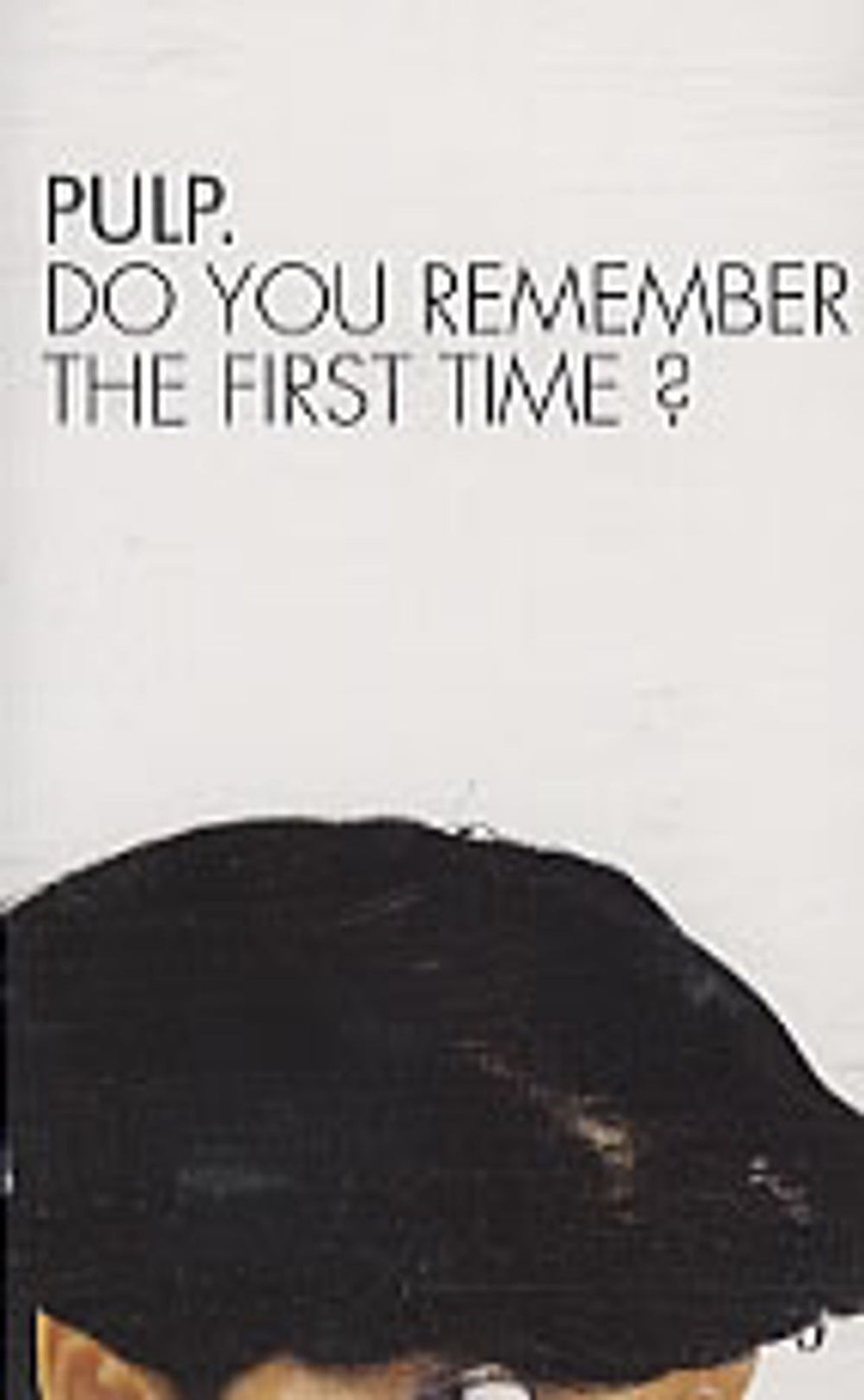 Pulp Do You Remember The First Time? UK cassette single CIS574