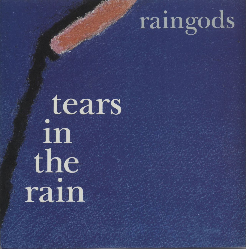 Raingods Tears In The Rain UK 7" vinyl single (7 inch record / 45) PB42015