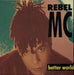 Rebel MC Better World UK 12" vinyl single (12 inch record / Maxi-single) WANTX25