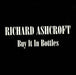Richard Ashcroft Buy It In Bottles Spanish Promo CD single (CD5 / 5") RICHARD1#7