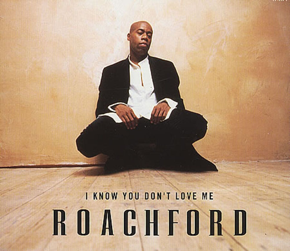 Roachford I Know You Don't Love Me UK CD single (CD5 / 5") 6612522