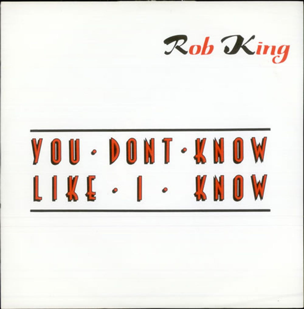 Rob King You Don't Know Like I Know UK 12" vinyl single (12 inch record / Maxi-single) SITYT1