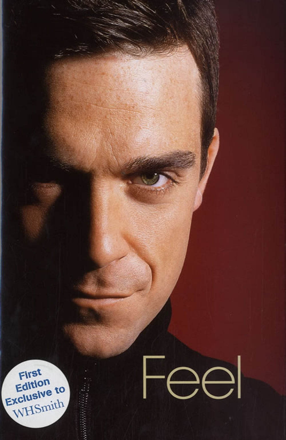 Robbie Williams Feel UK book 0-091-90495-1