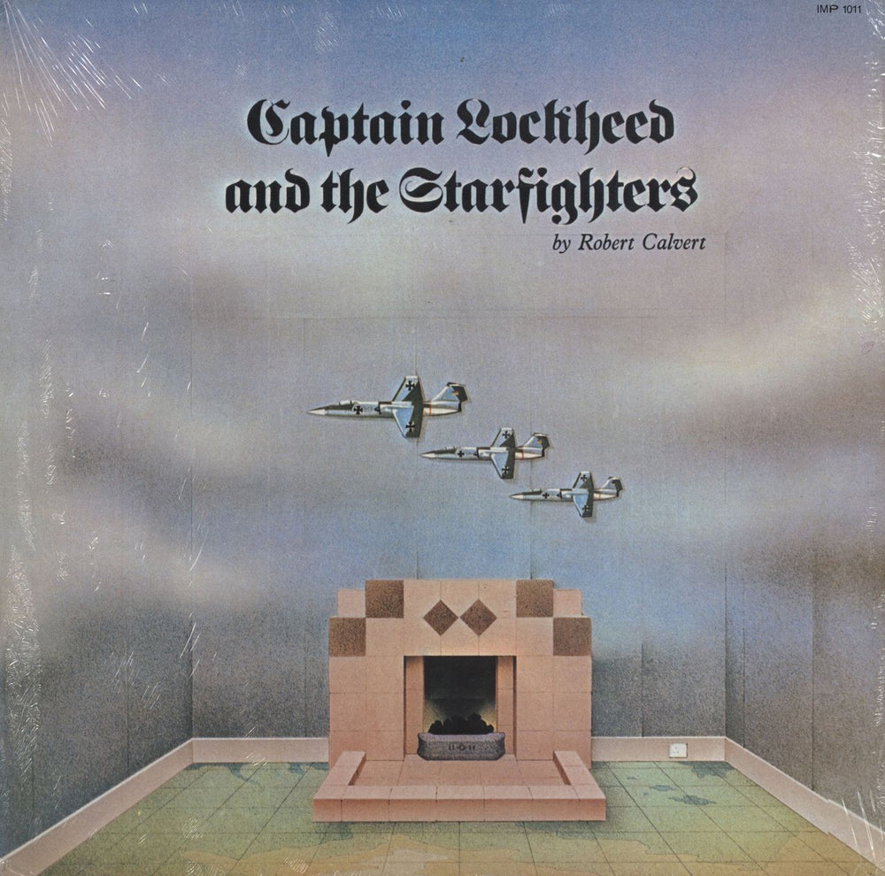 Robert Calvert Captain Lockheed And The Starfighters - Open Shrink US vinyl LP album (LP record) IMP1011