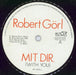 Robert Gorl Mit Dir UK 7" vinyl single (7 inch record / 45) RBG07MI505194