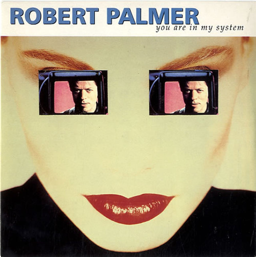 Robert Palmer You Are In My System UK 7" vinyl single (7 inch record / 45) IS524