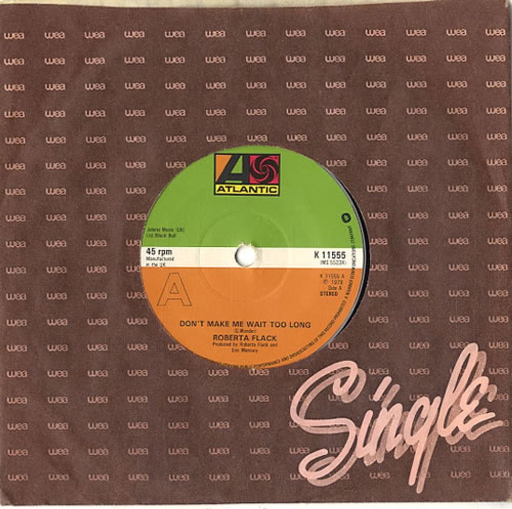 Roberta Flack Don't Make Me Wait Too Long UK 7" vinyl single (7 inch record / 45) K11555