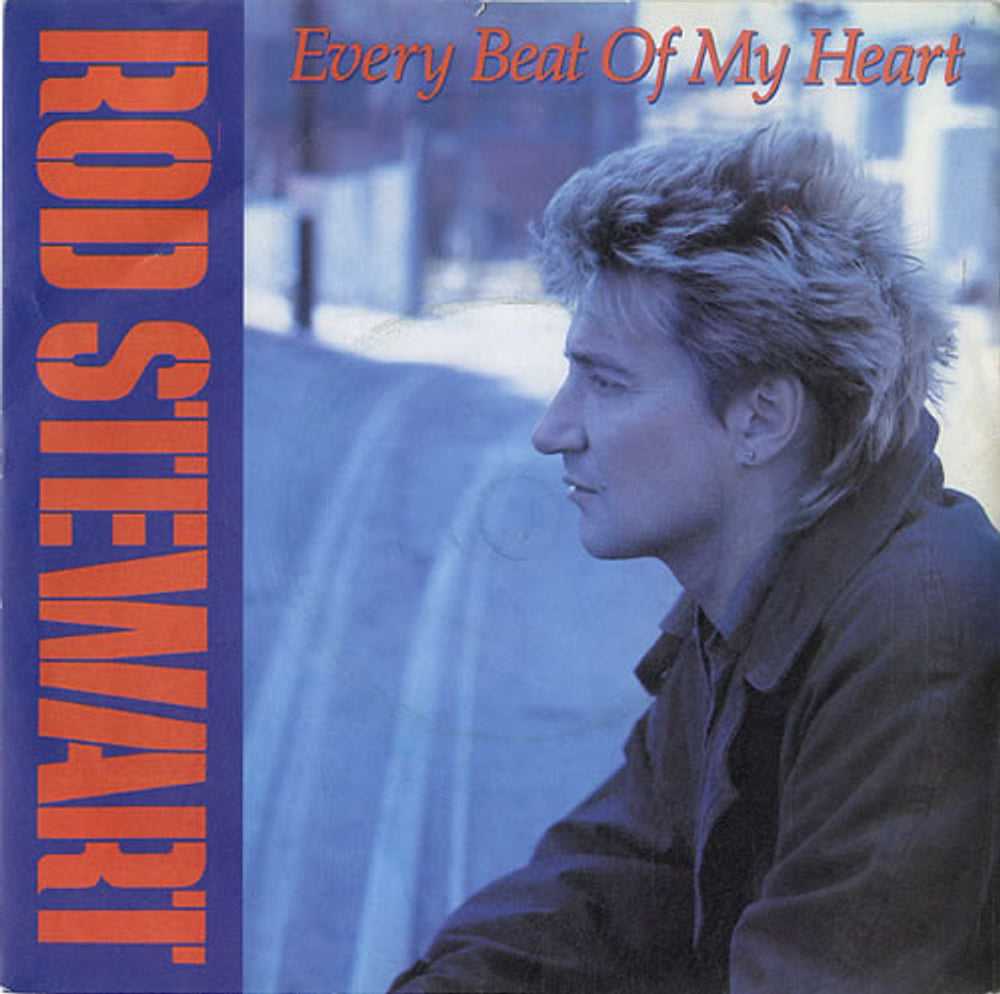 Rod Stewart Every Beat Of My Heart UK 7" vinyl single (7 inch record / 45) W8625