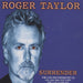 Roger Taylor Surrender UK 2-CD single set (Double CD single) CDR/S6517