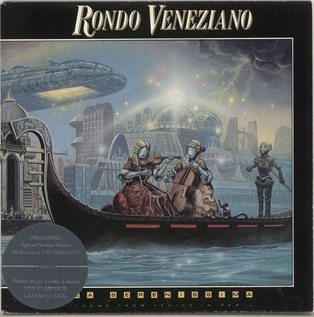 Rondo Veneziano La Serenissima - Stickered sleeve UK 7" vinyl single (7 inch record / 45) 7RON1