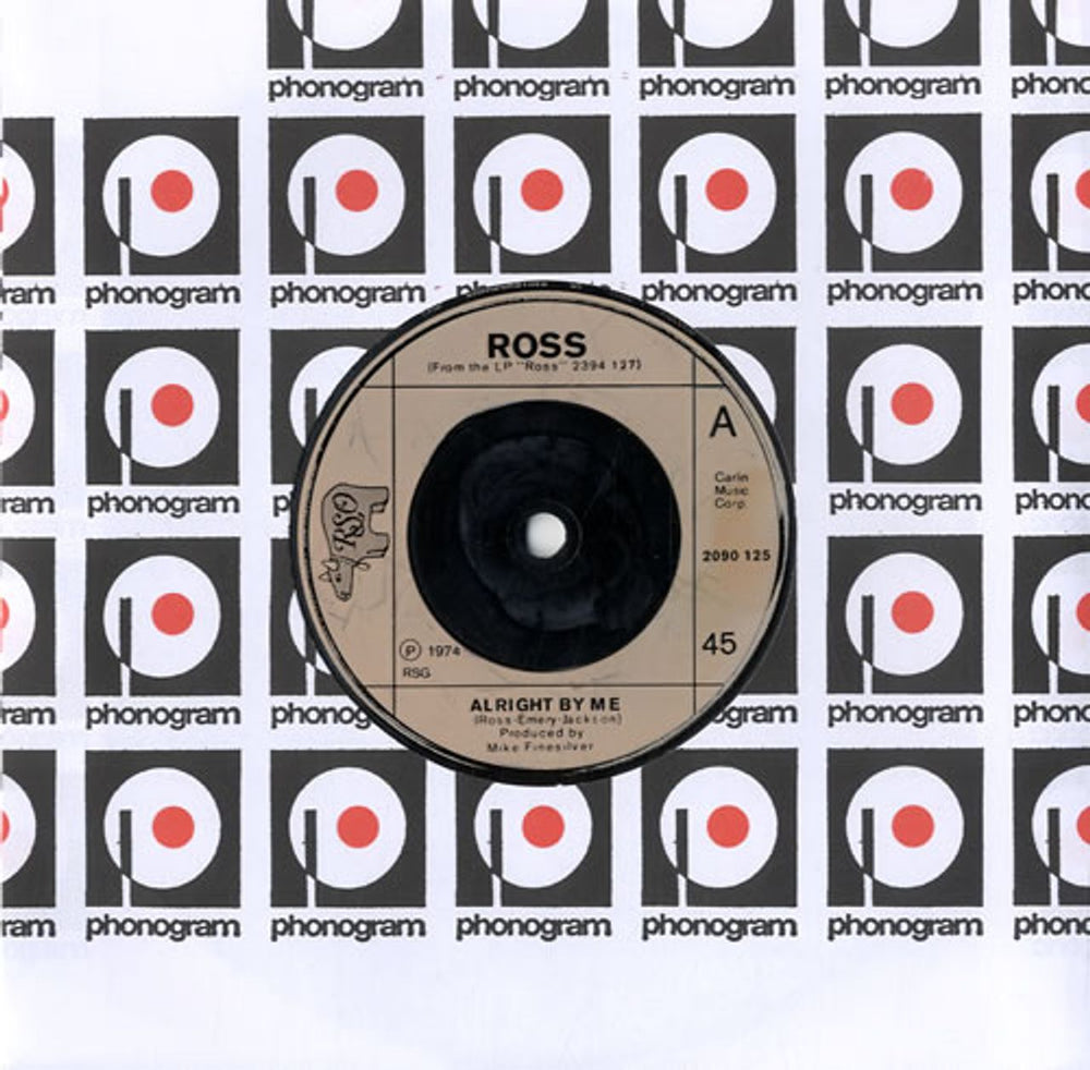 Ross Alright By Me UK 7" vinyl single (7 inch record / 45) 2090125