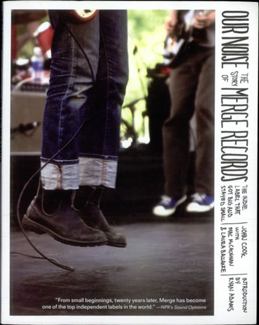 Ryan Adams Our Noise - The Story Of Merge Records US book 978-1-56512-624-4