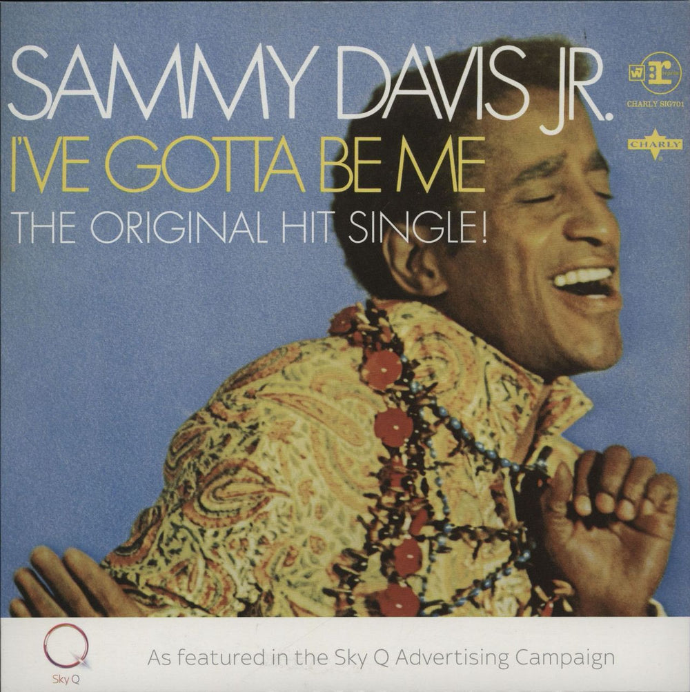 Sammy Davis Jr I've Gotta Be Me UK 7" vinyl single (7 inch record / 45) SIG701