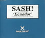 Sash! Ecuador UK CD single (CD5 / 5") CDMULTY23