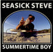 Seasick Steve Summertime Boy UK Promo CD single (CD5 / 5") CAROLPRO030