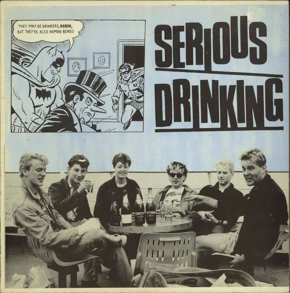 Serious Drinking They May Be Drinkers, Robin, But They're Also Human Beings UK vinyl LP album (LP record) UPLP7