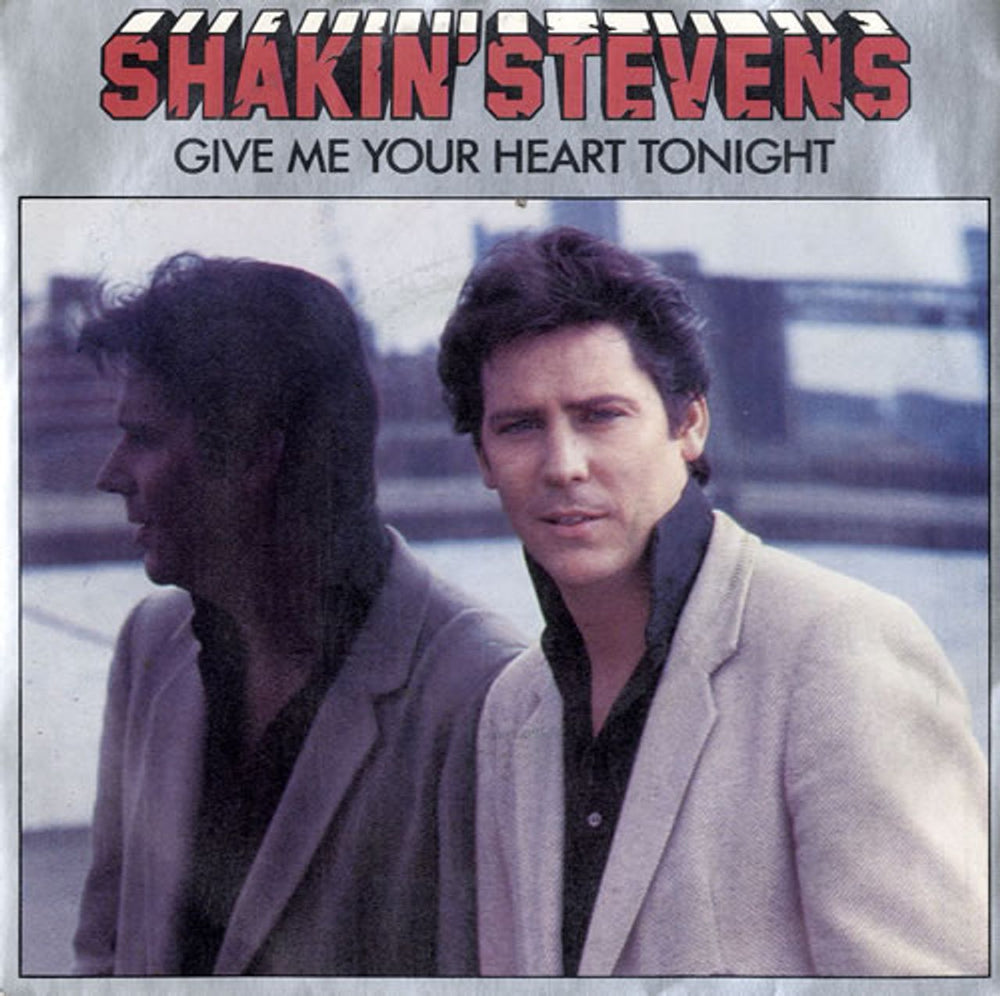 Shakin' Stevens Give Me Your Heart Tonight UK 7" vinyl single (7 inch record / 45) EPCA2656