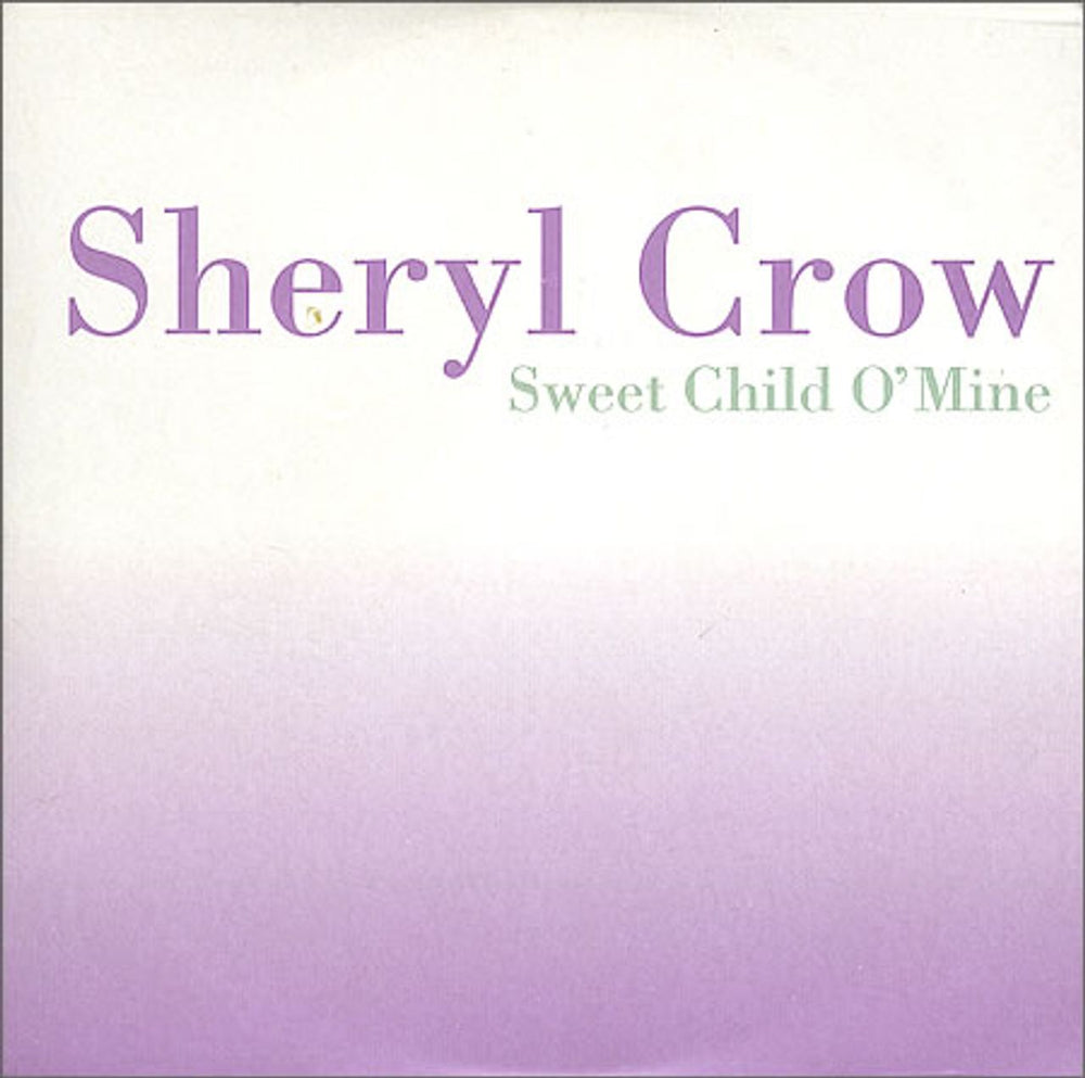 Sheryl Crow Sweet Child O' Mine UK Promo CD single (CD5 / 5") XPCD1167