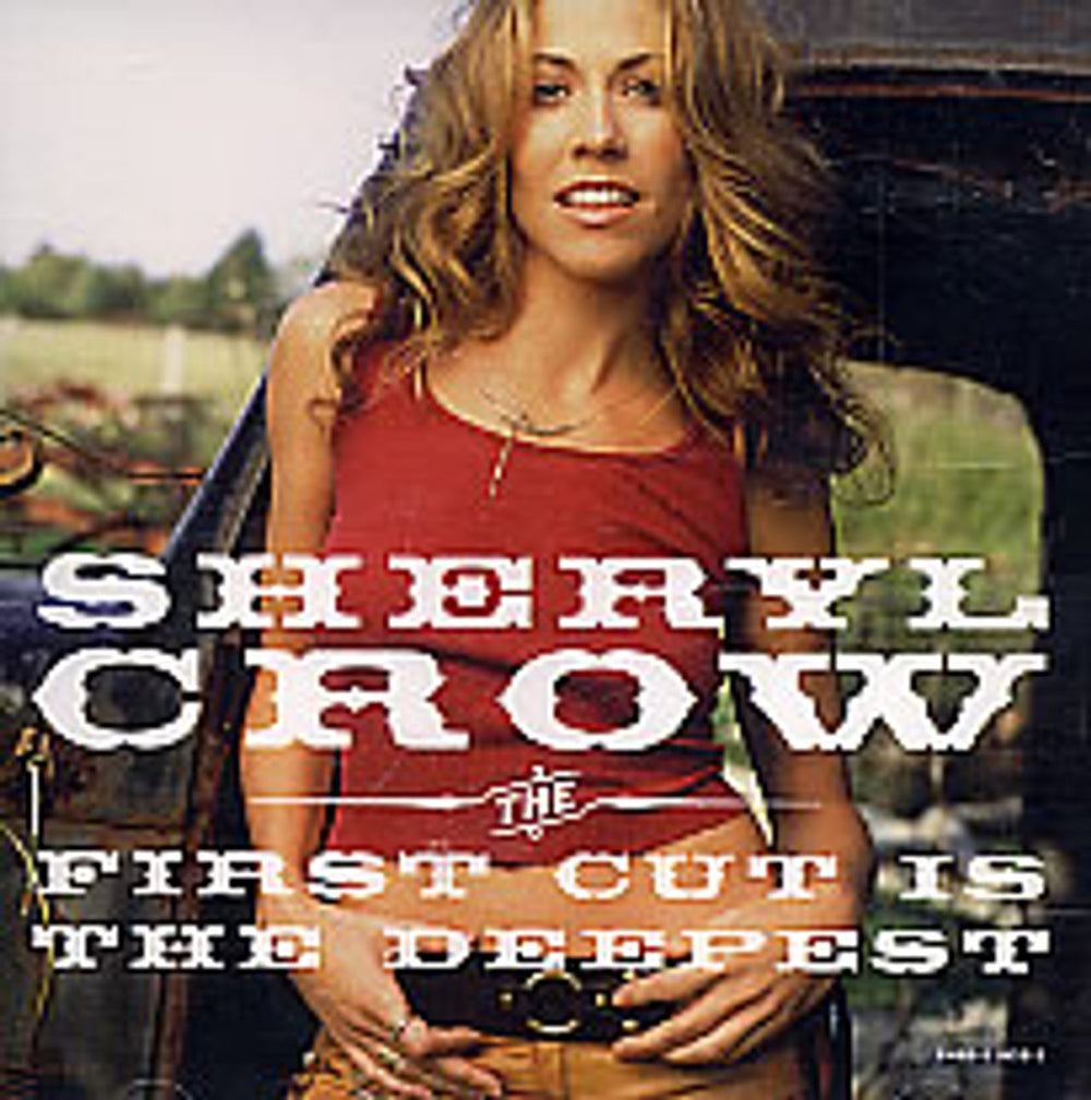 Sheryl Crow The First Cut Is The Deepest US Promo CD single (CD5 / 5") AMRR-11033-2