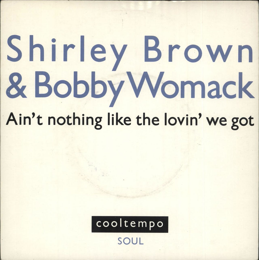 Shirley Brown Ain't Nothing Like The Lovin' We Got UK 7" vinyl single (7 inch record / 45) COOL197