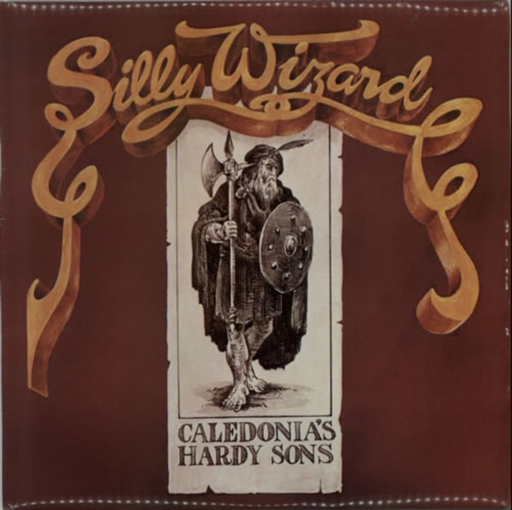 Silly Wizard Caledonia's Hardy Sons UK vinyl LP album (LP record) SHY7004