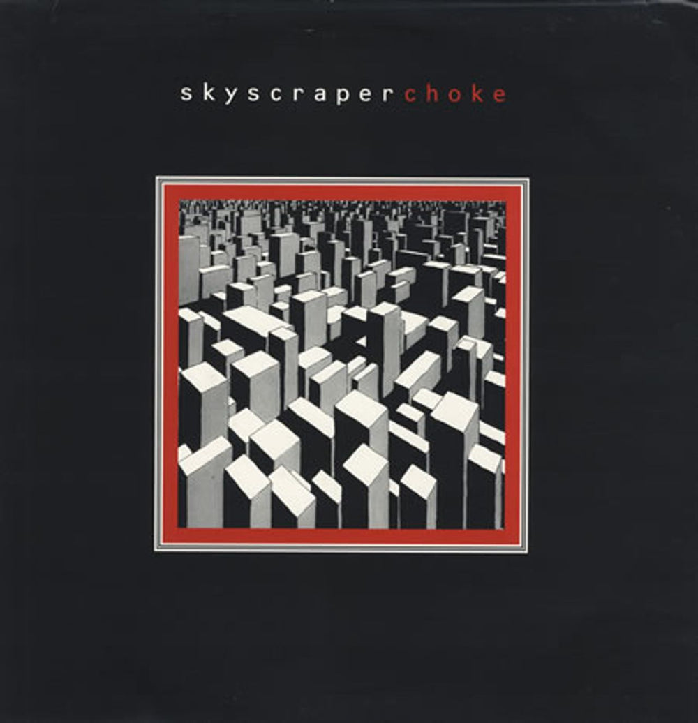 Skyscraper (UK) Choke UK 12" vinyl single (12 inch record / Maxi-single) INCO3