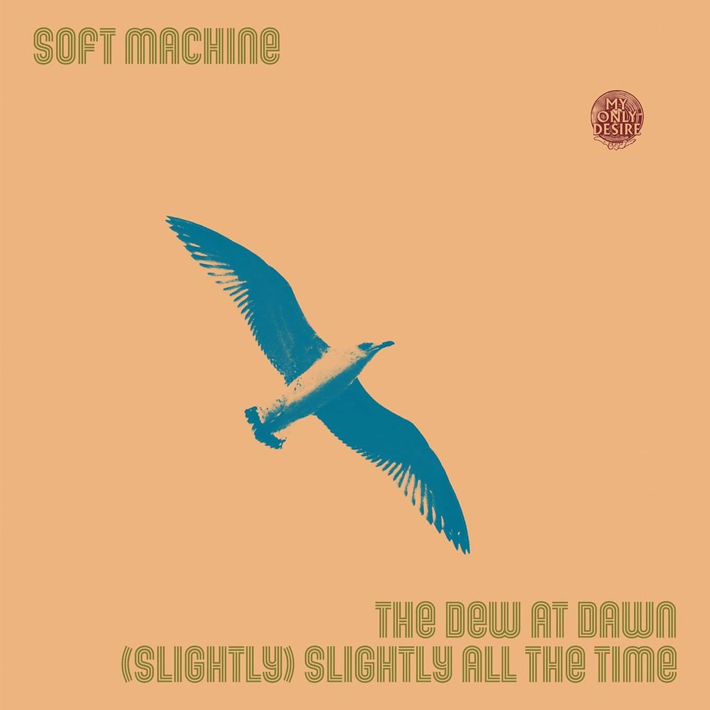 Soft Machine The Dew At Dawn / (Slightly) Slightly All The Time - Sealed UK 7" vinyl single (7 inch record / 45) MOD007