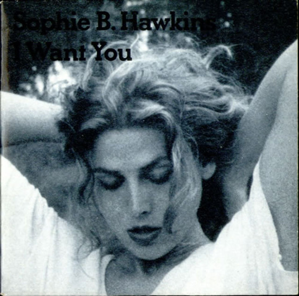 Sophie B Hawkins I Want You Austrian CD single (CD5 / 5") COL658454-1