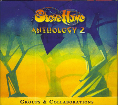 Steve Howe Anthology 2 (Groups & Collaborations) UK 3-CD album set (Triple CD) 081227941819