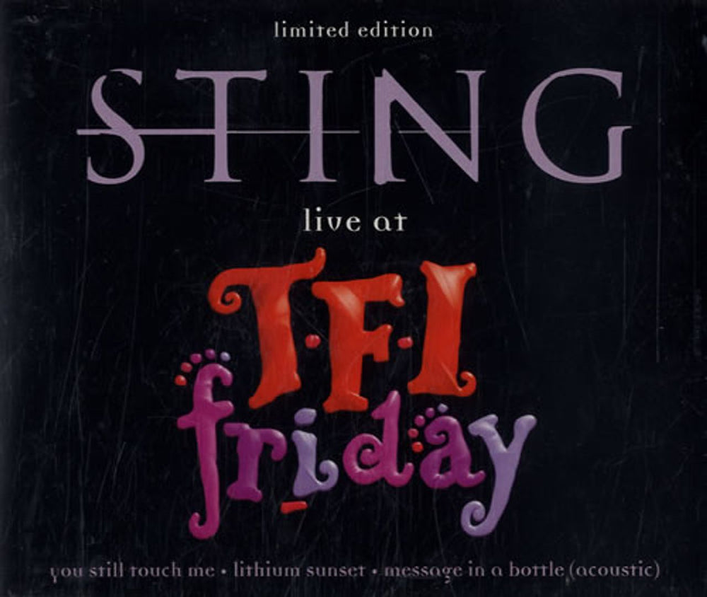 Sting Live At T.F.I. Friday - Limited Edition UK CD single (CD5 / 5") 581765-2