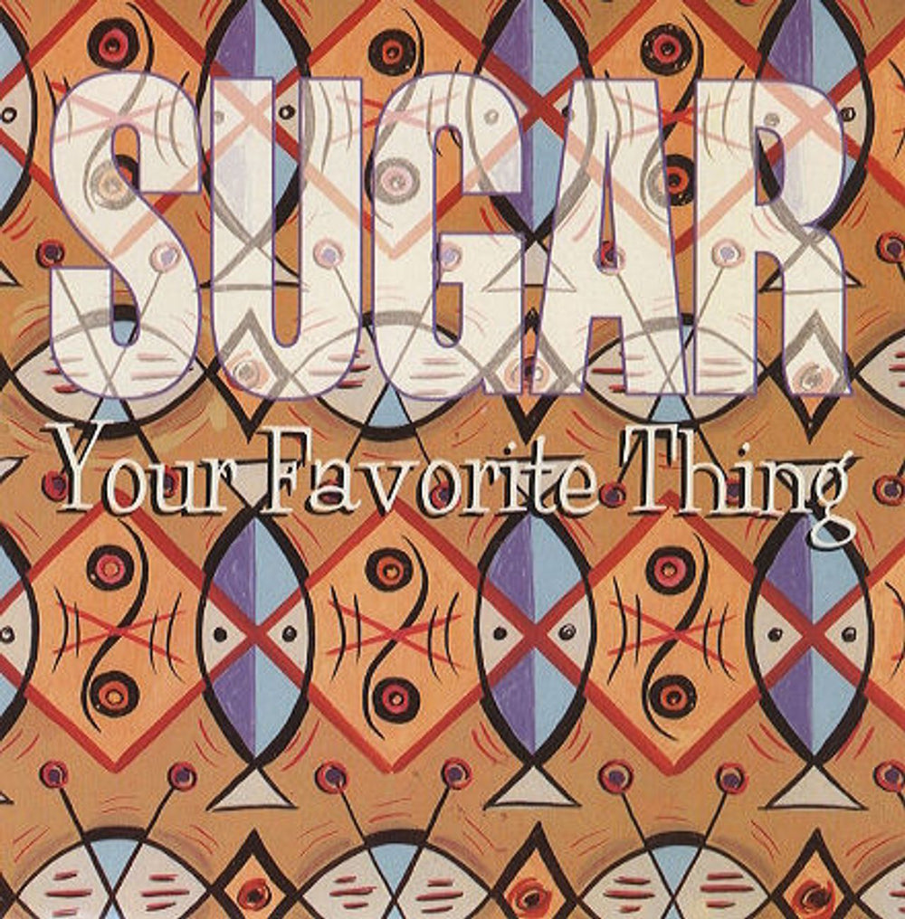 Sugar (90s) Your Favorite Thing UK 7" vinyl single (7 inch record / 45) CRE186