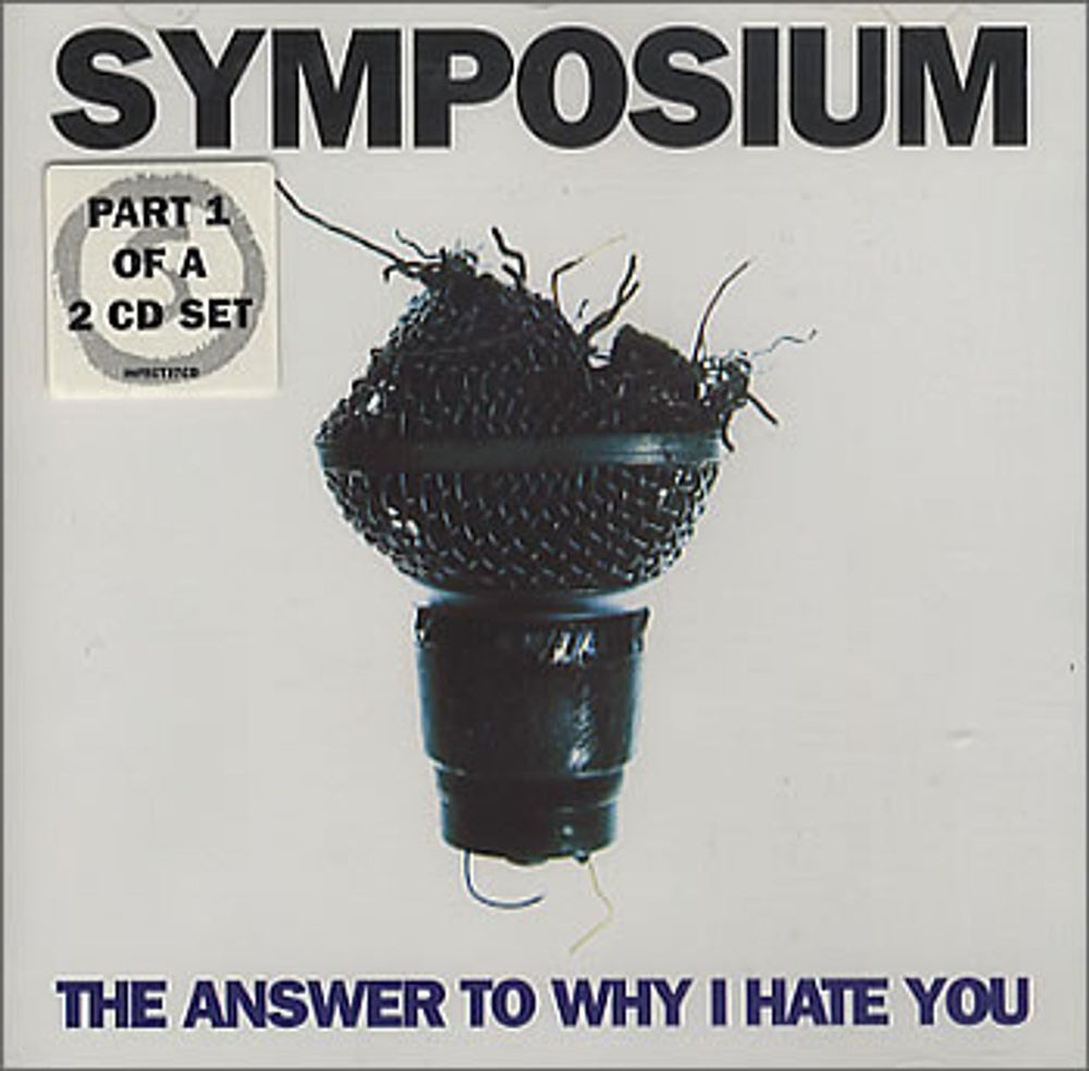 Symposium The Answer To Why I Hate You UK CD single (CD5 / 5") INFECT37CD